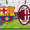 Barcelona vs Milan